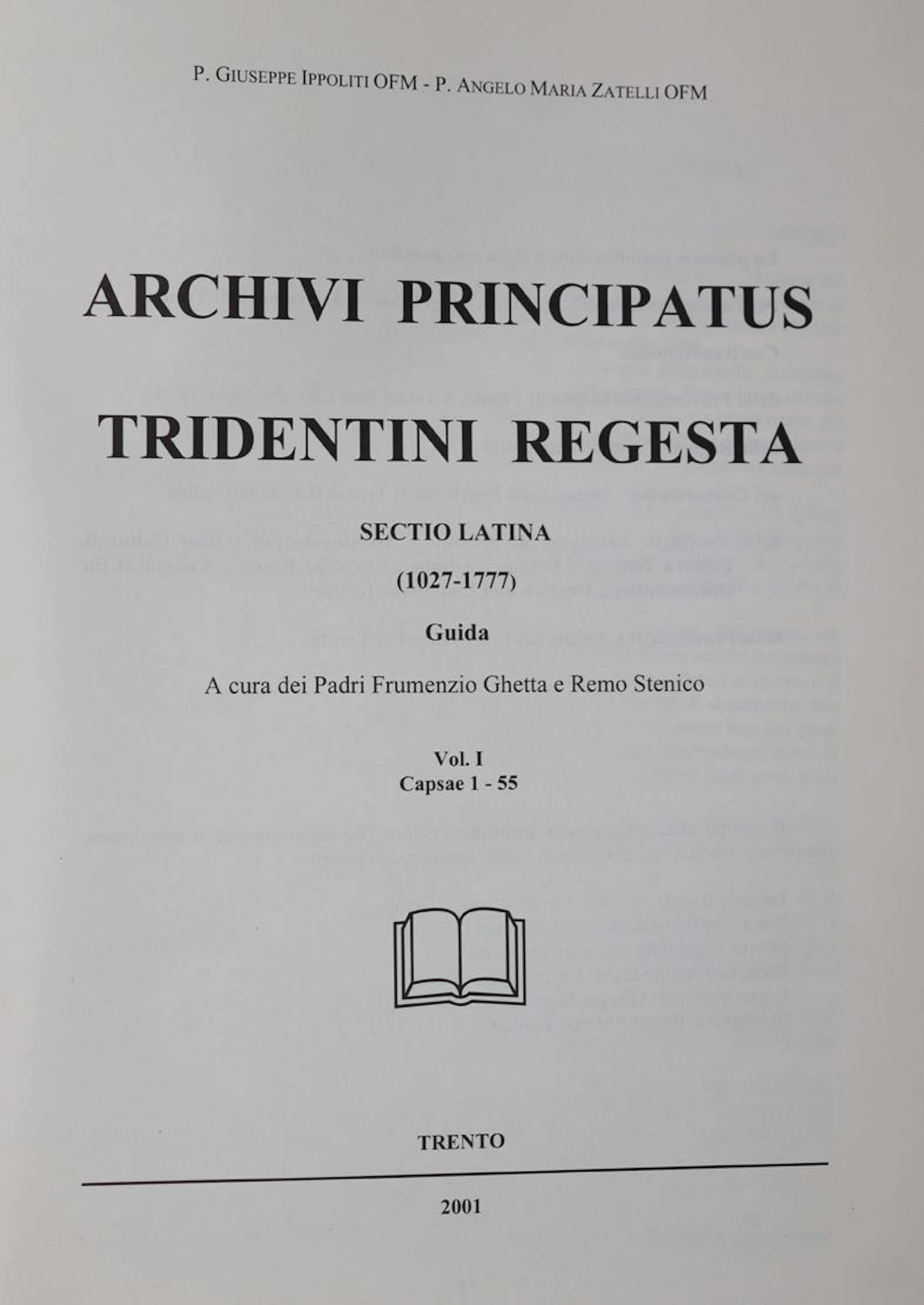Ippoliti,G. u. A.M.Zatelli (Hrsg.). Archivi Principatus Tridentini Regesta