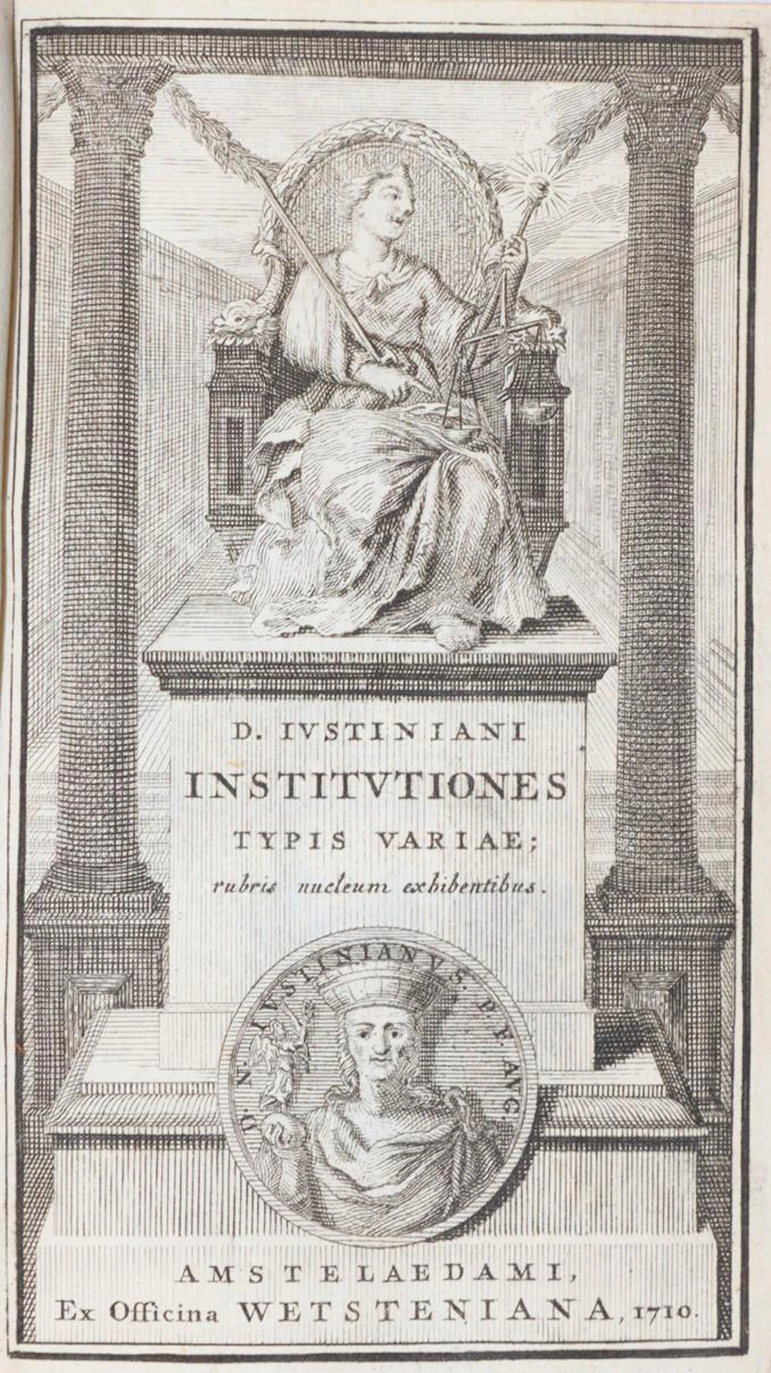 Justinian,A. Institutiones sive Elementa D. Justiniani sacratiss.