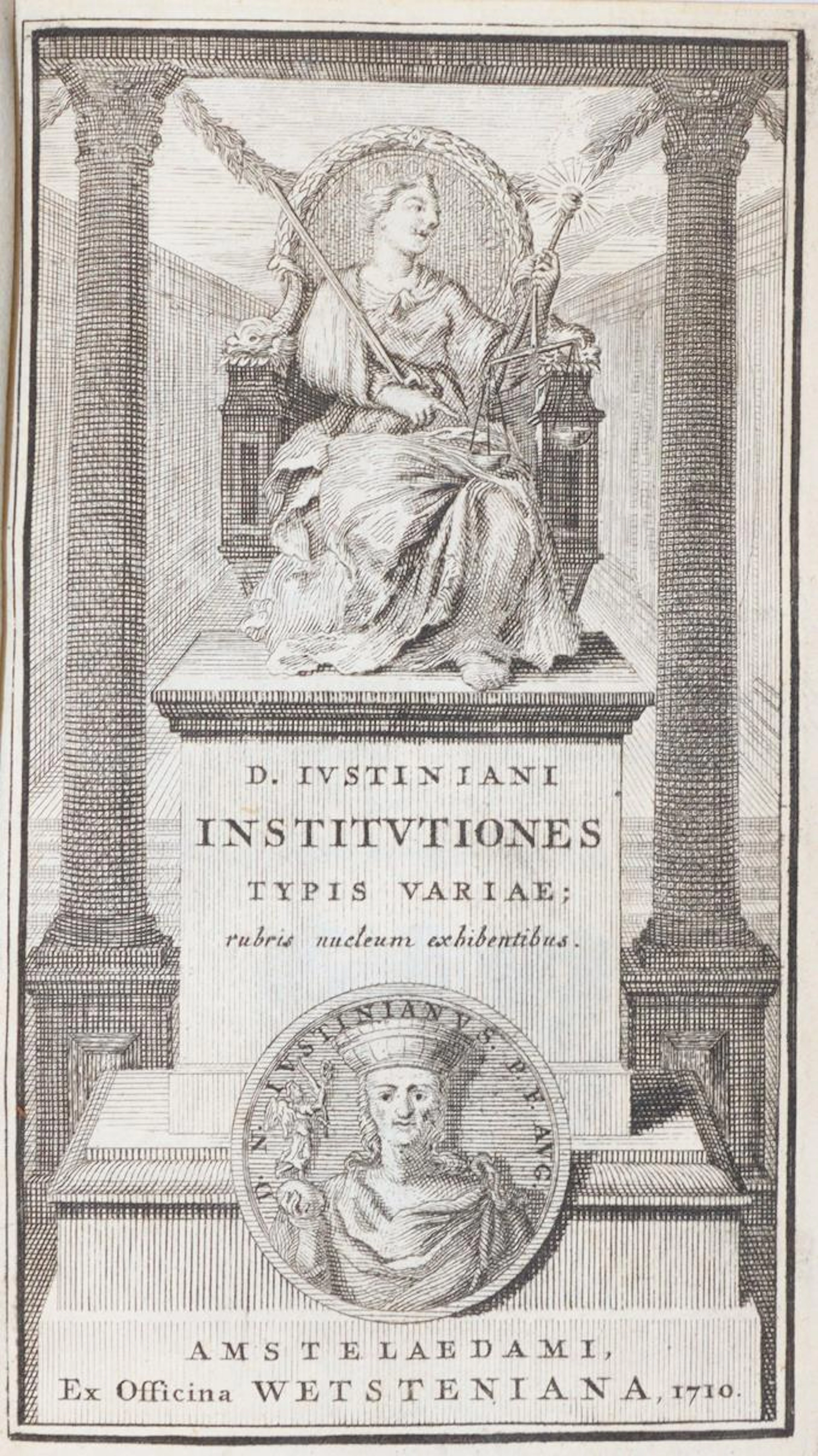 Justinian,A. Institutiones sive Elementa D. Justiniani sacratiss.