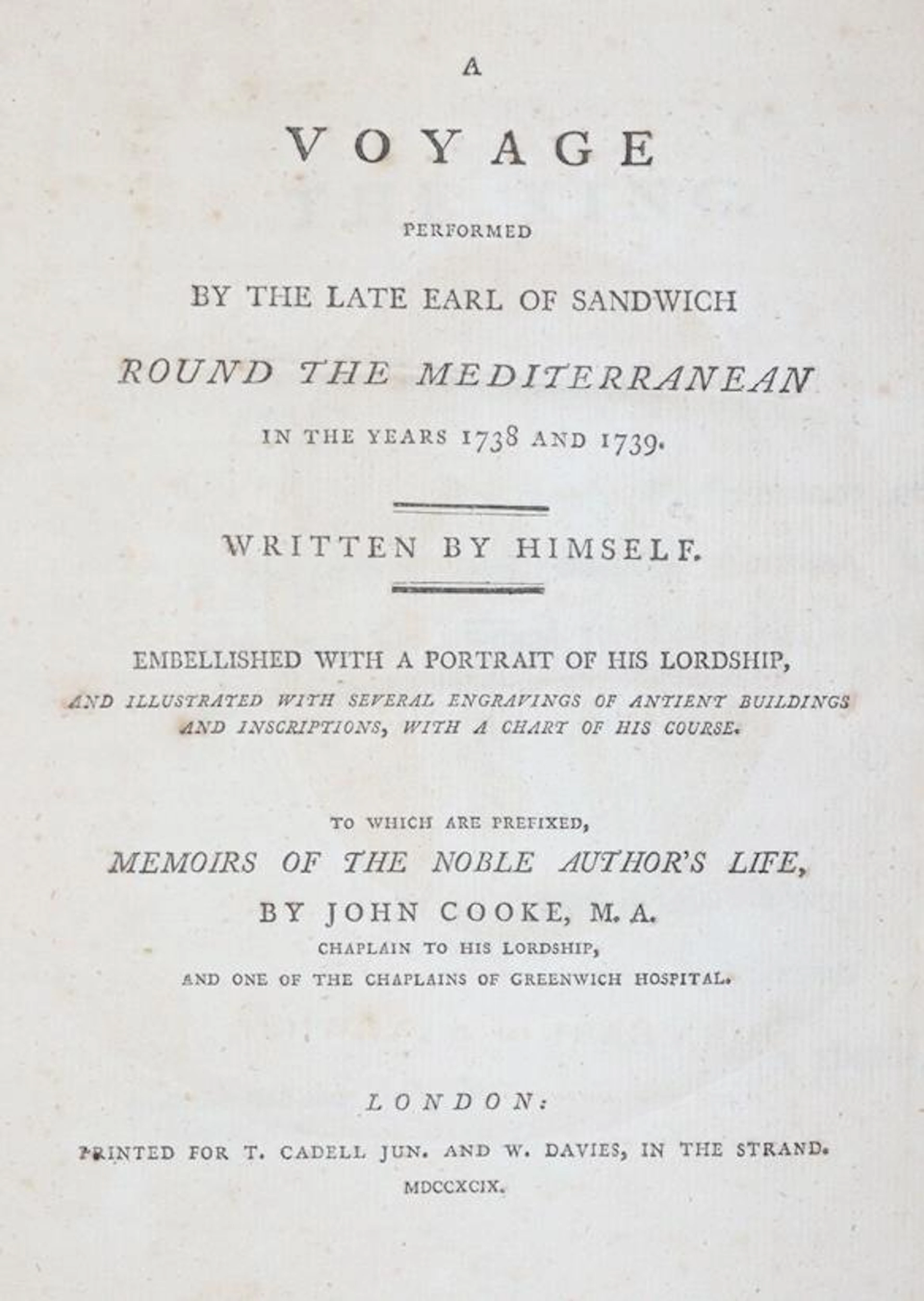 Sandwich,J.M.of. A voyage round the Mediterranean in the years 1738