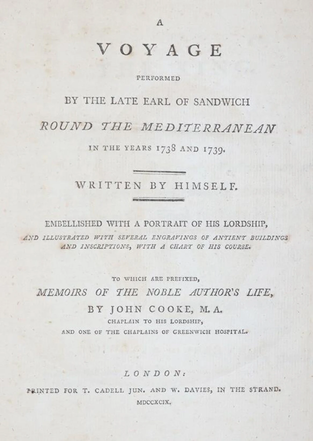 Sandwich,J.M.of. A voyage round the Mediterranean in the years 1738