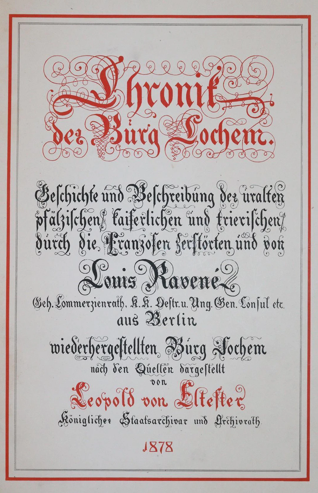 Eltester,L.v. Chronik der Burg Cochem. Geschichte und Beschreibung