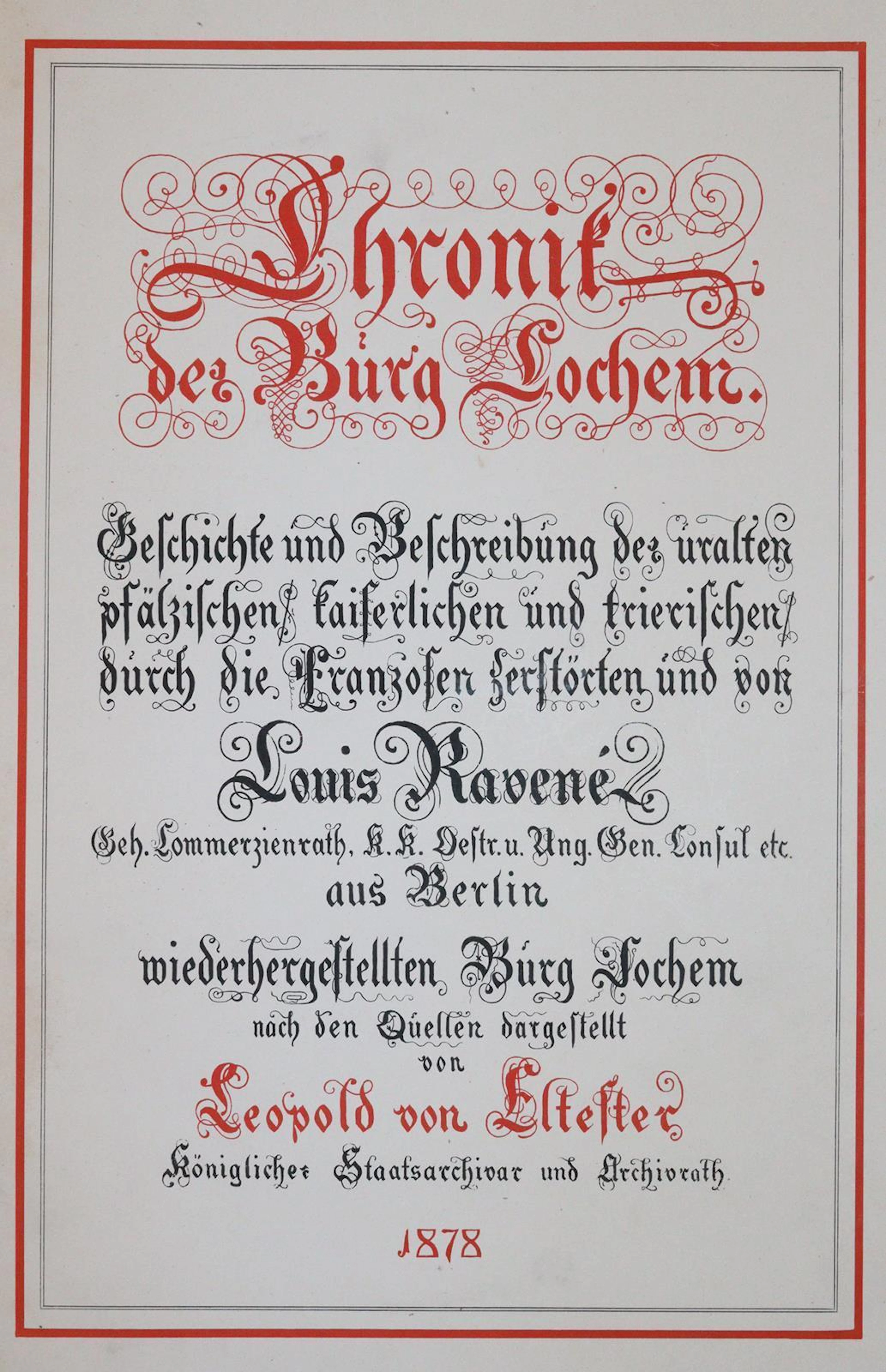 Eltester,L.v. Chronik der Burg Cochem. Geschichte und Beschreibung