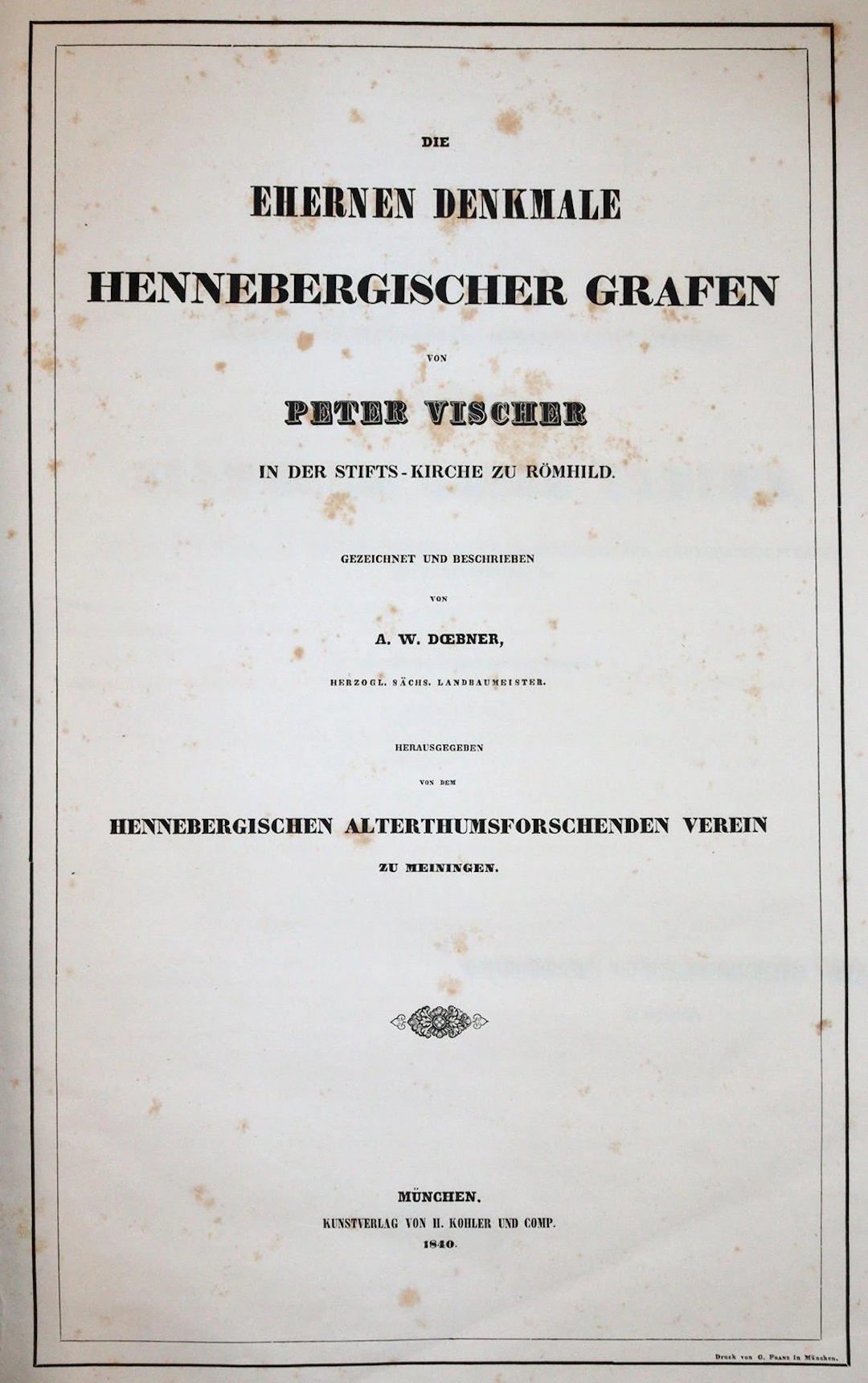 Doebner,A.W. Die ehernen Denkmale Hennebergischer Grafen von Peter