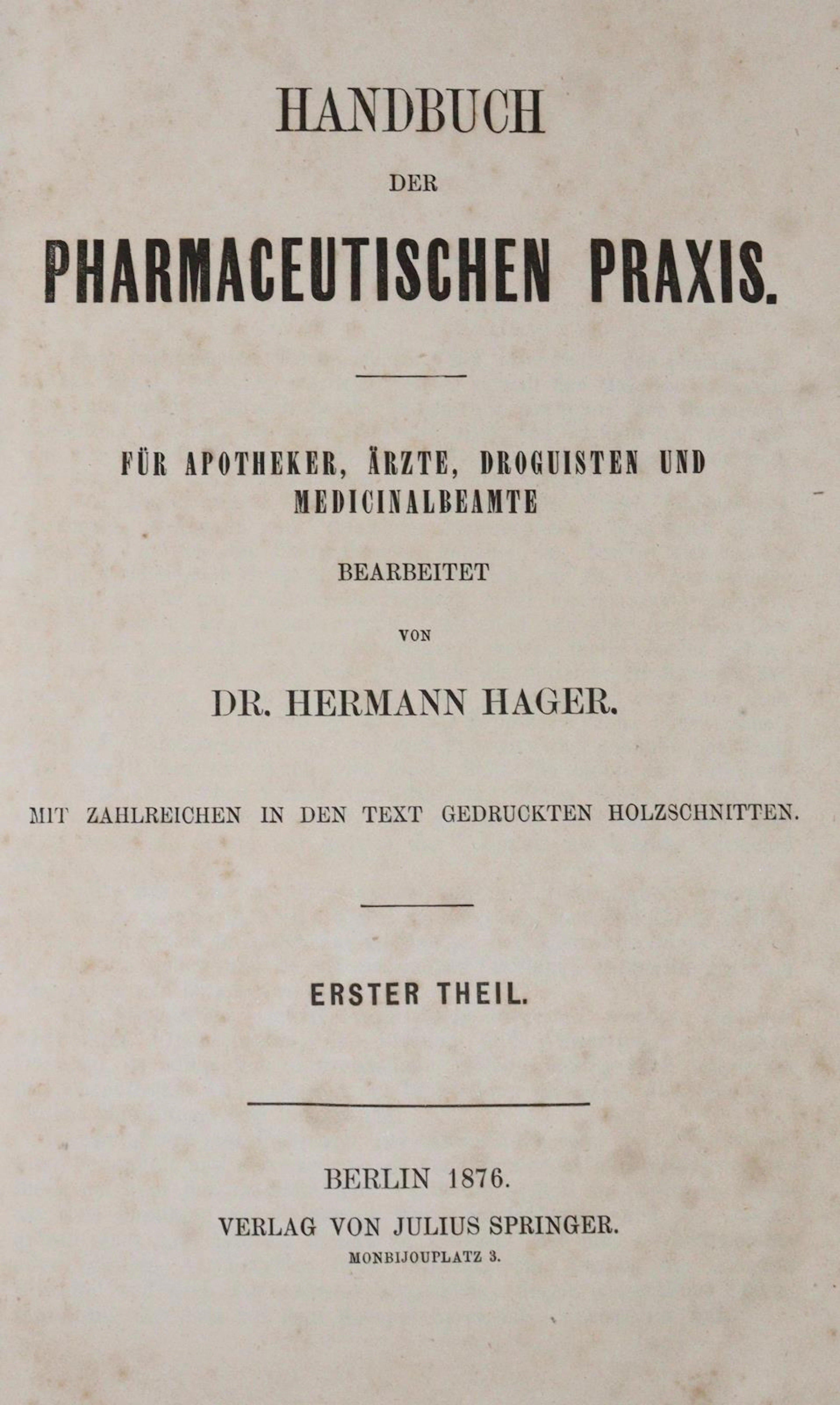 Hager,H. Handbuch der pharmaceutischen Praxis. Für Apotheker