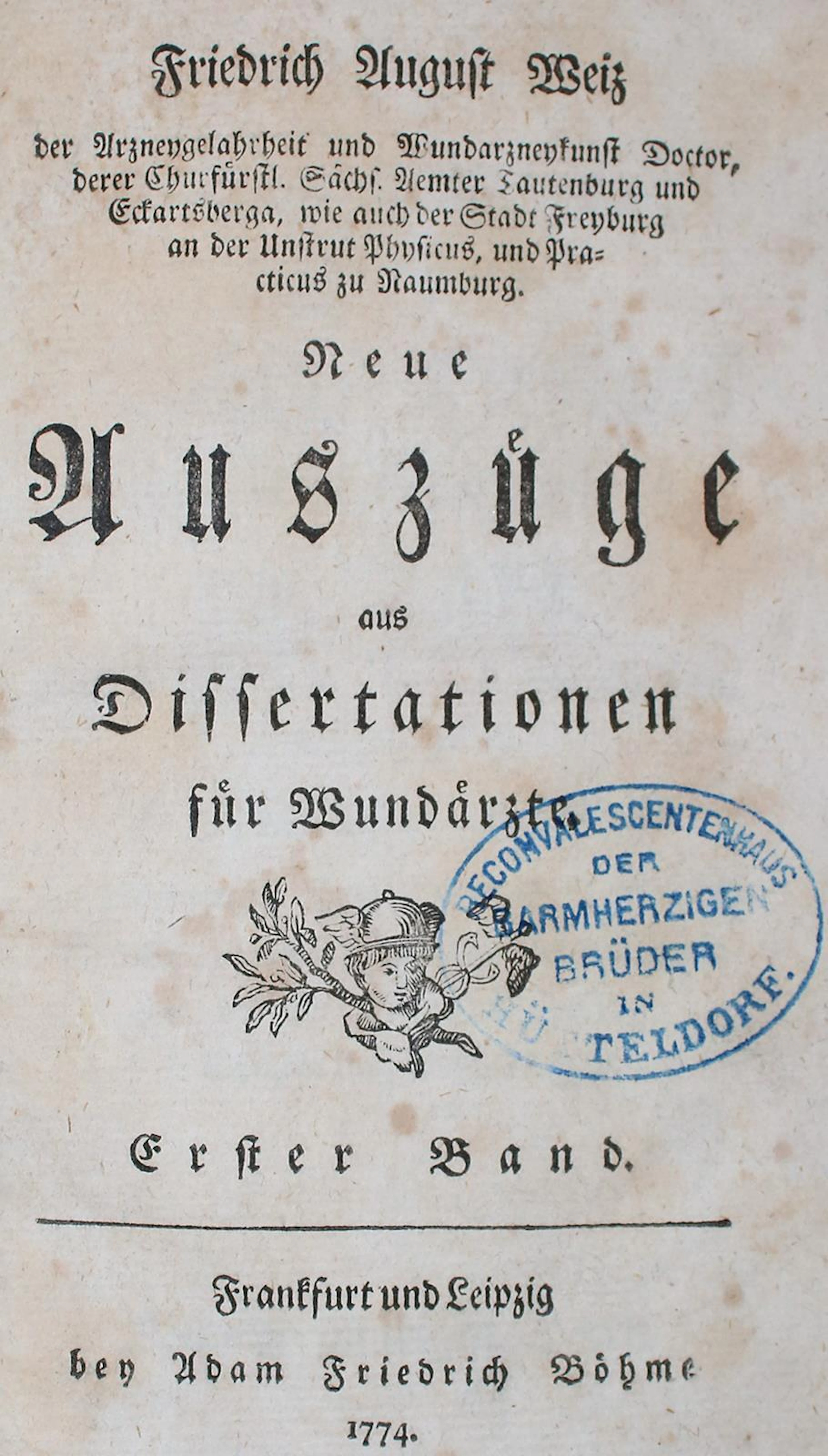 Weiz,F.A. Neue Auszüge aus Dissertationen für Wundärzte. Bände l-6