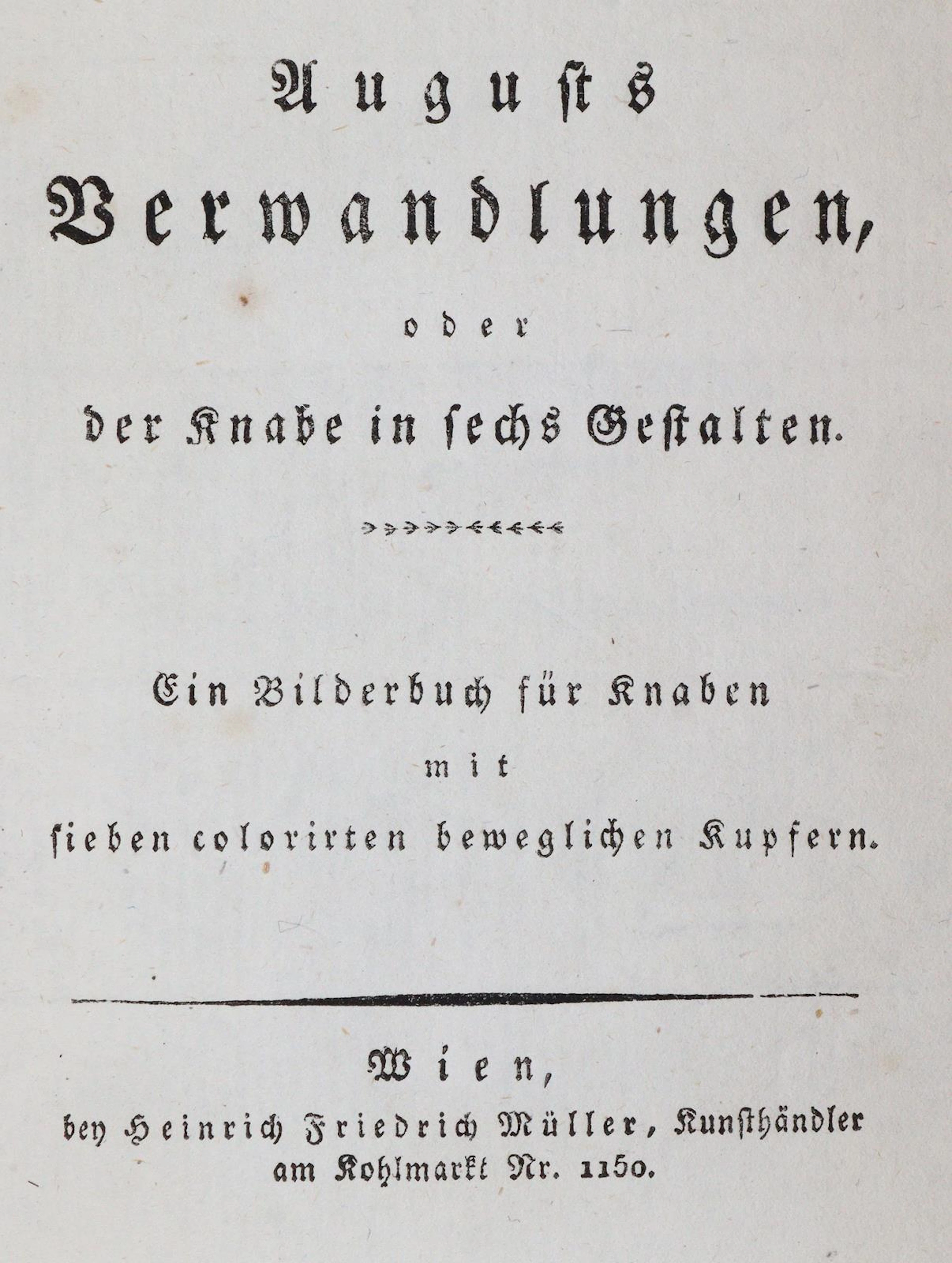Augusts Verwandlungen, oder der Knabe in sechs Gestalten. Ein Bilderbuch