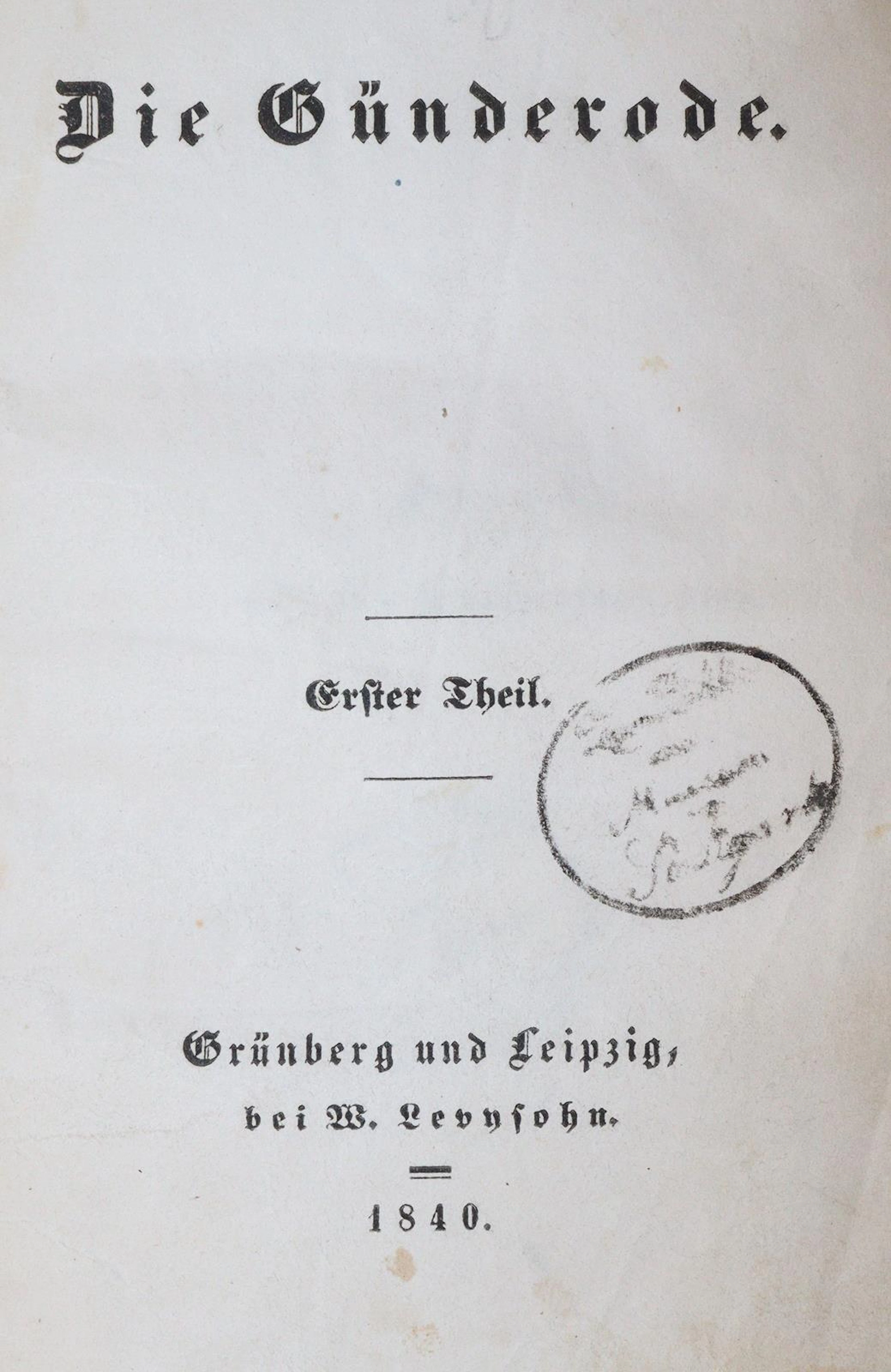 (Arnim,B.v.). Die Günderode. 2 Bde. Grünberg u. Lpz.