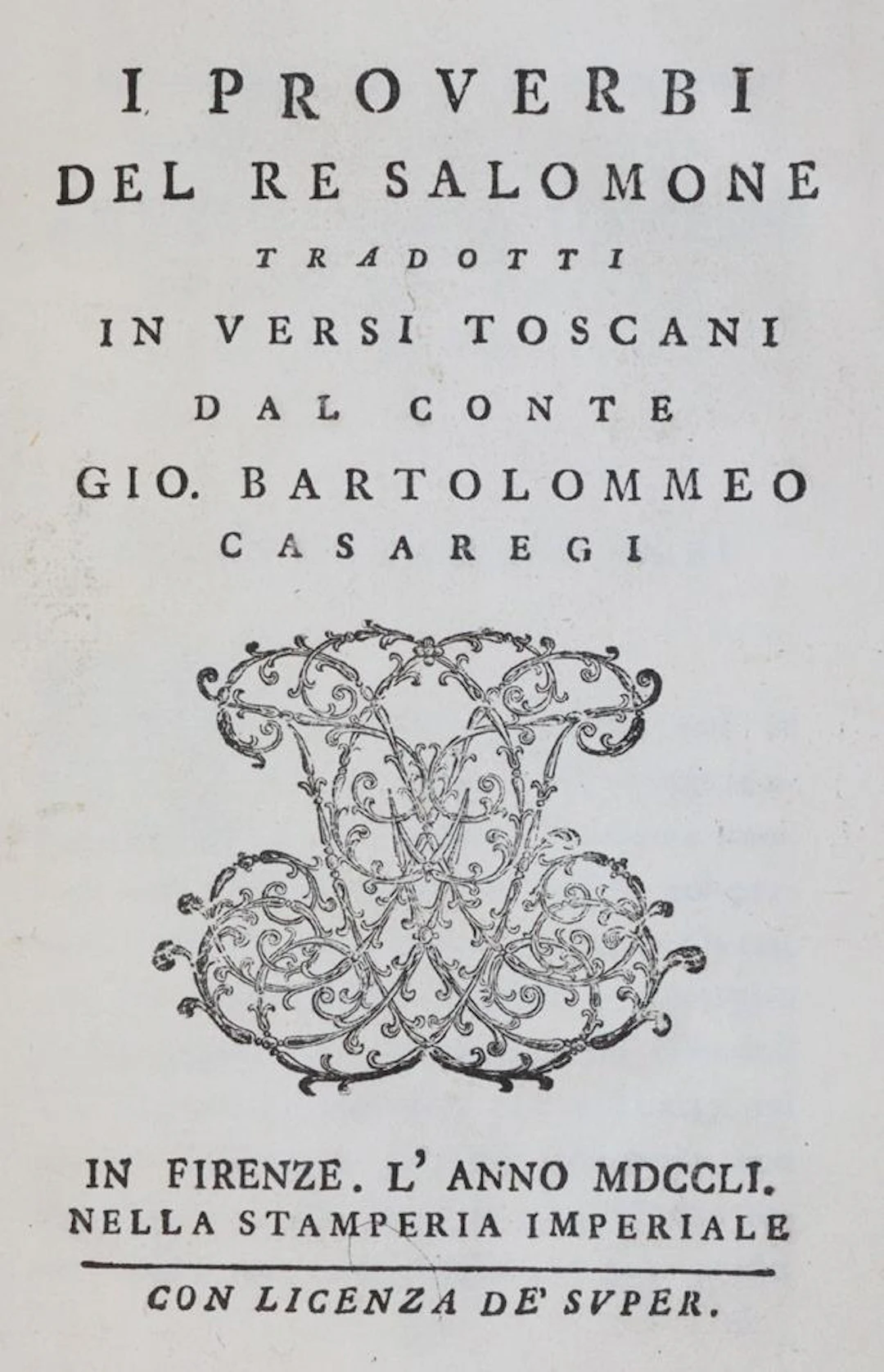 Salomon. I Proverbi. Tradotti in versi Toscani dal Conte G.B. Casaregi. Florenz