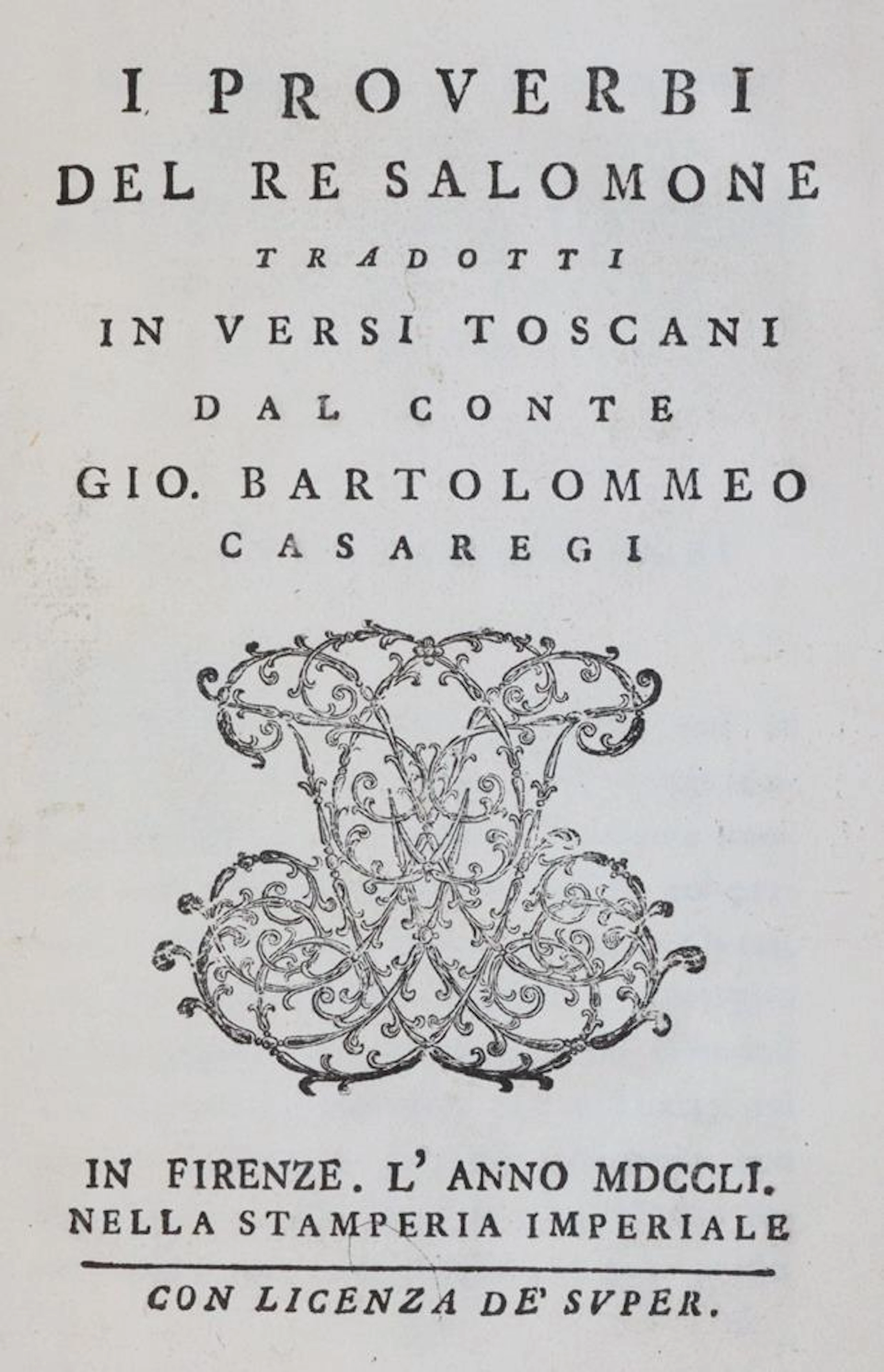 Salomon. I Proverbi. Tradotti in versi Toscani dal Conte G.B. Casaregi. Florenz