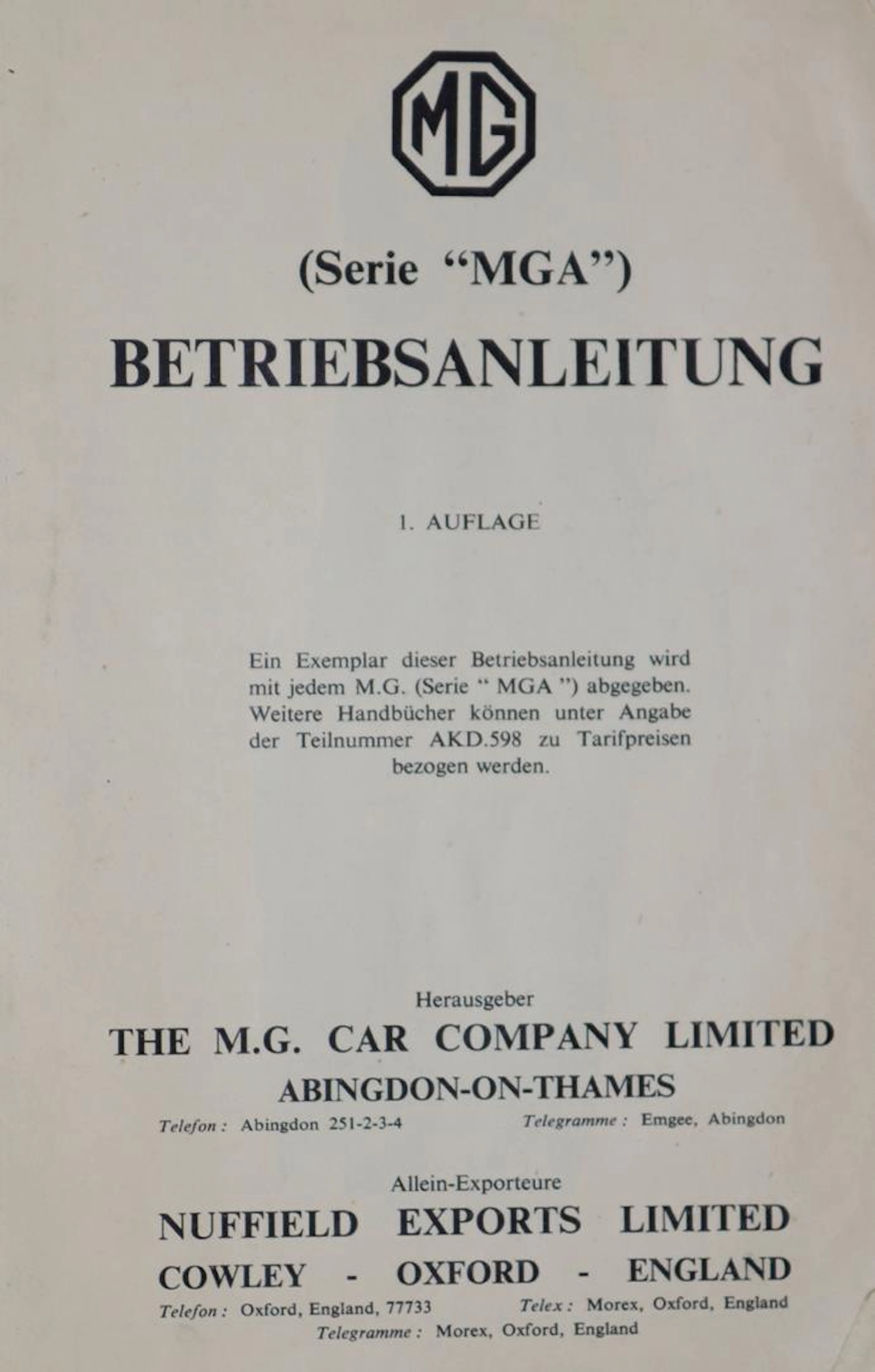 MG Car Company. Serie "MGA" Betriebsanleitung. 1. Auflage. Abingdon-on-Thames
