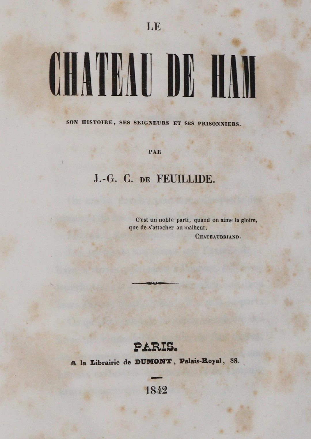 Feuillide,J.G.C.de. Le Chateau de Ham. Son histoire