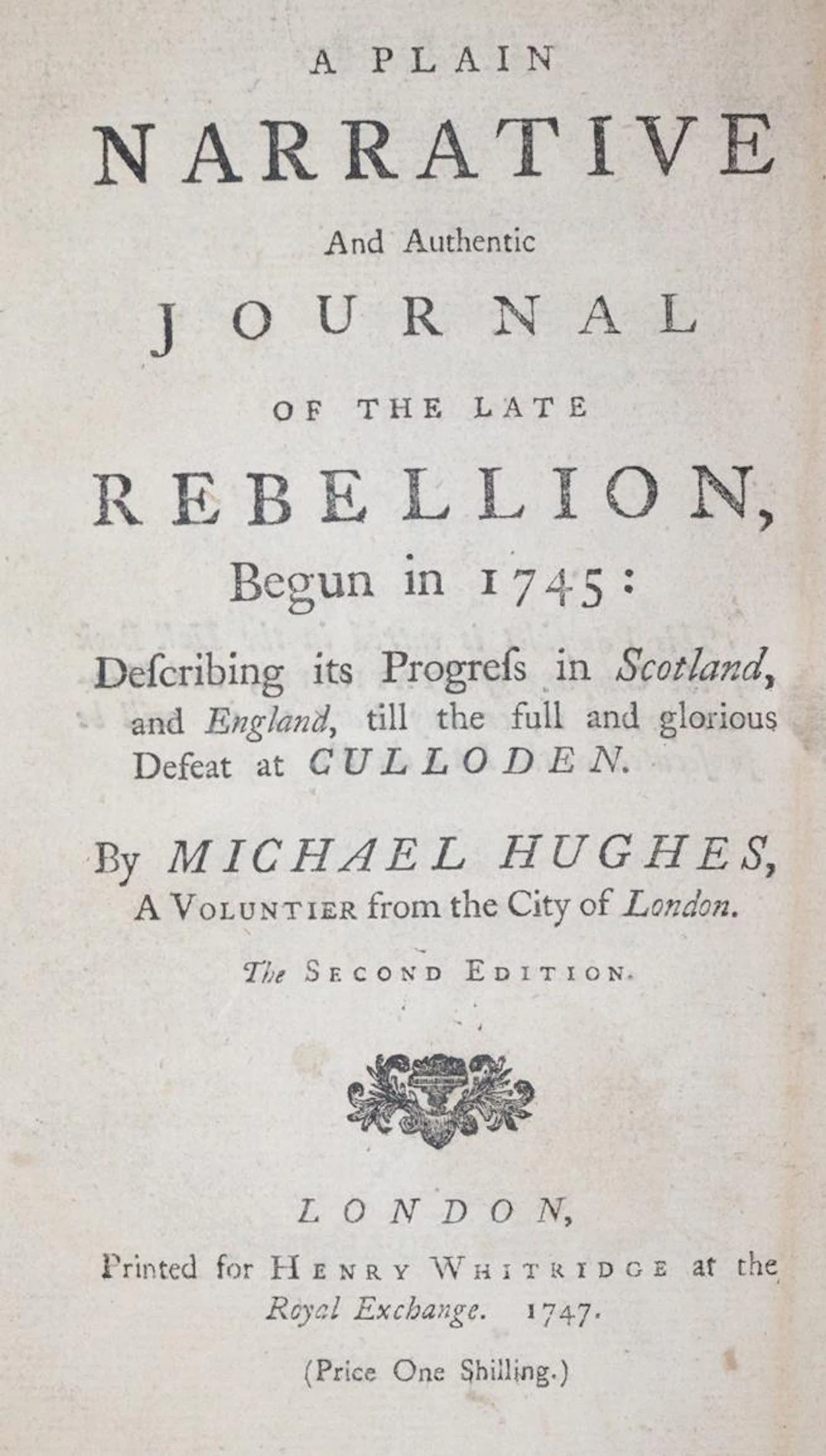 Hughes,M. A plain narrative and authentic journal of the late rebellion