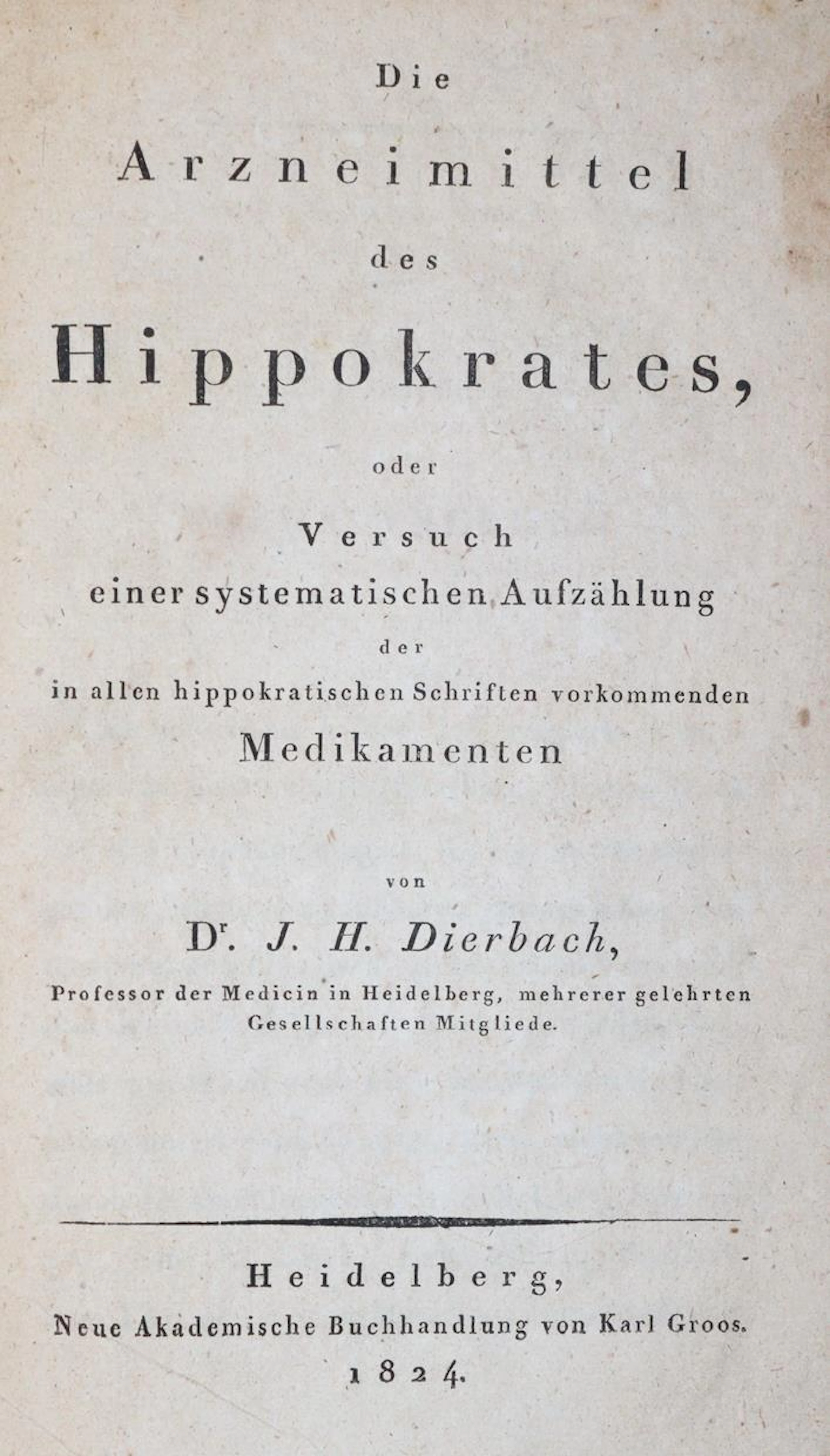 Dierbach,J.H. Die Arzneimittel des Hippokrates