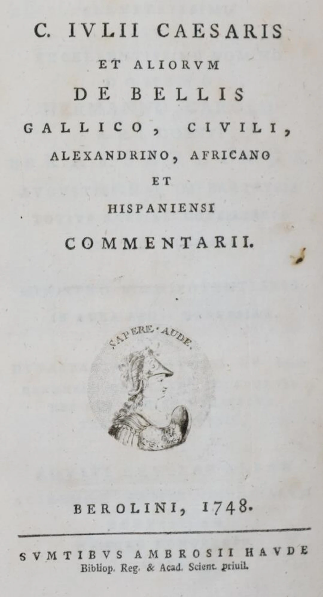 Caesar,C.J. Les commentaires de Cesar de la traduction de N.P. d'Ablancourt.