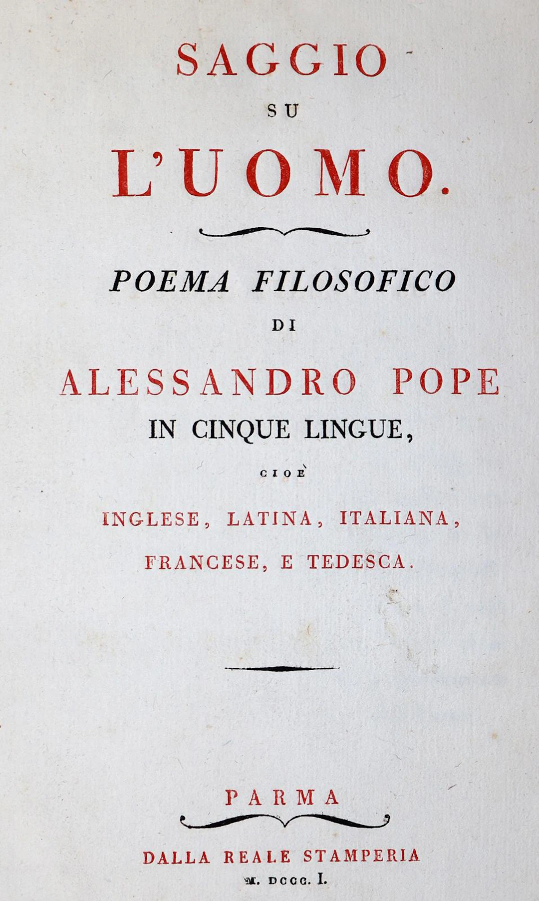 Pope,A. Saggio su l'uomo. Poema filosofico in cinque lingue. Parma