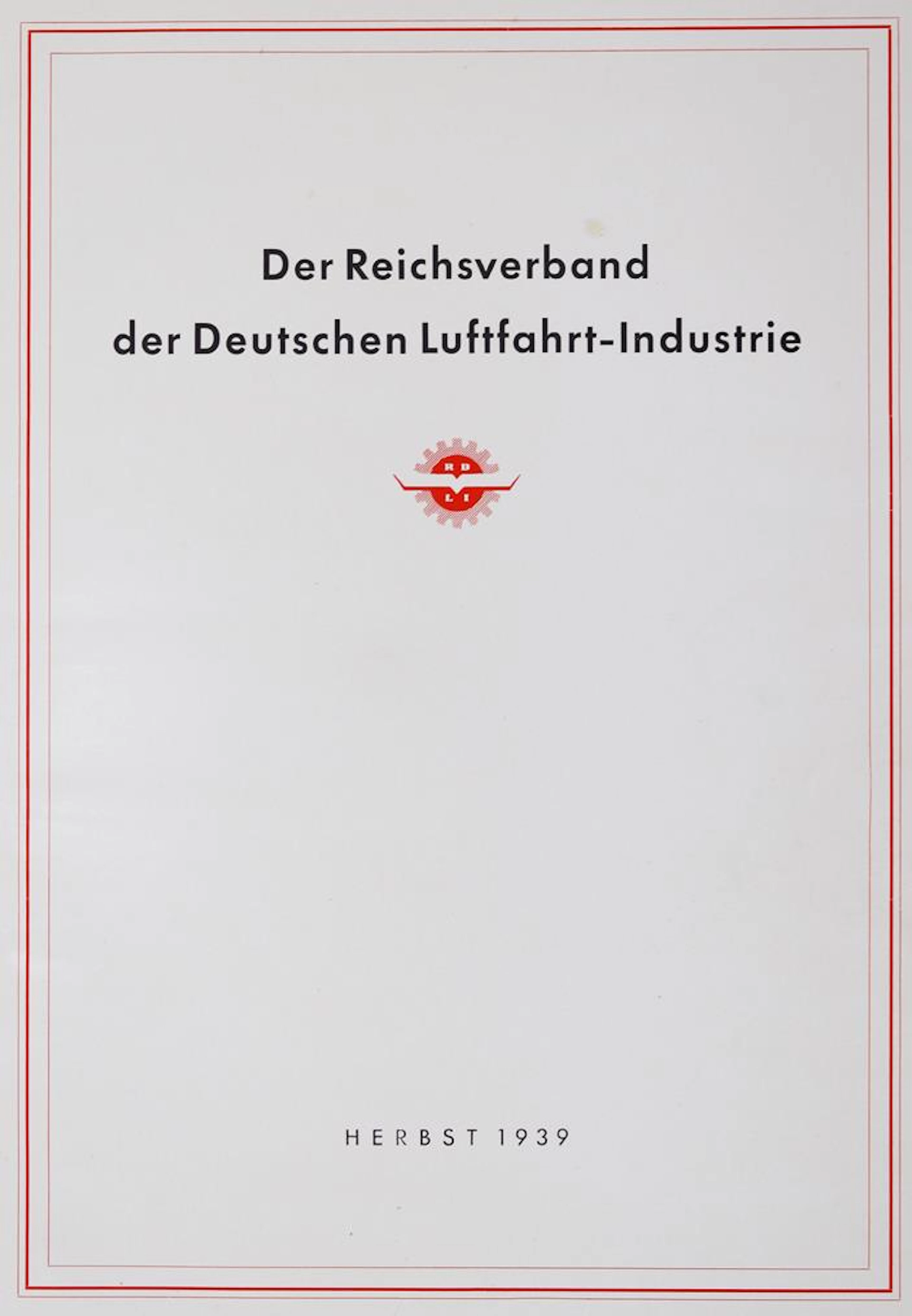 (Doppelfeld,A.). Der Reichsverband der deutschen Luftfahrtindustrie. Bln.