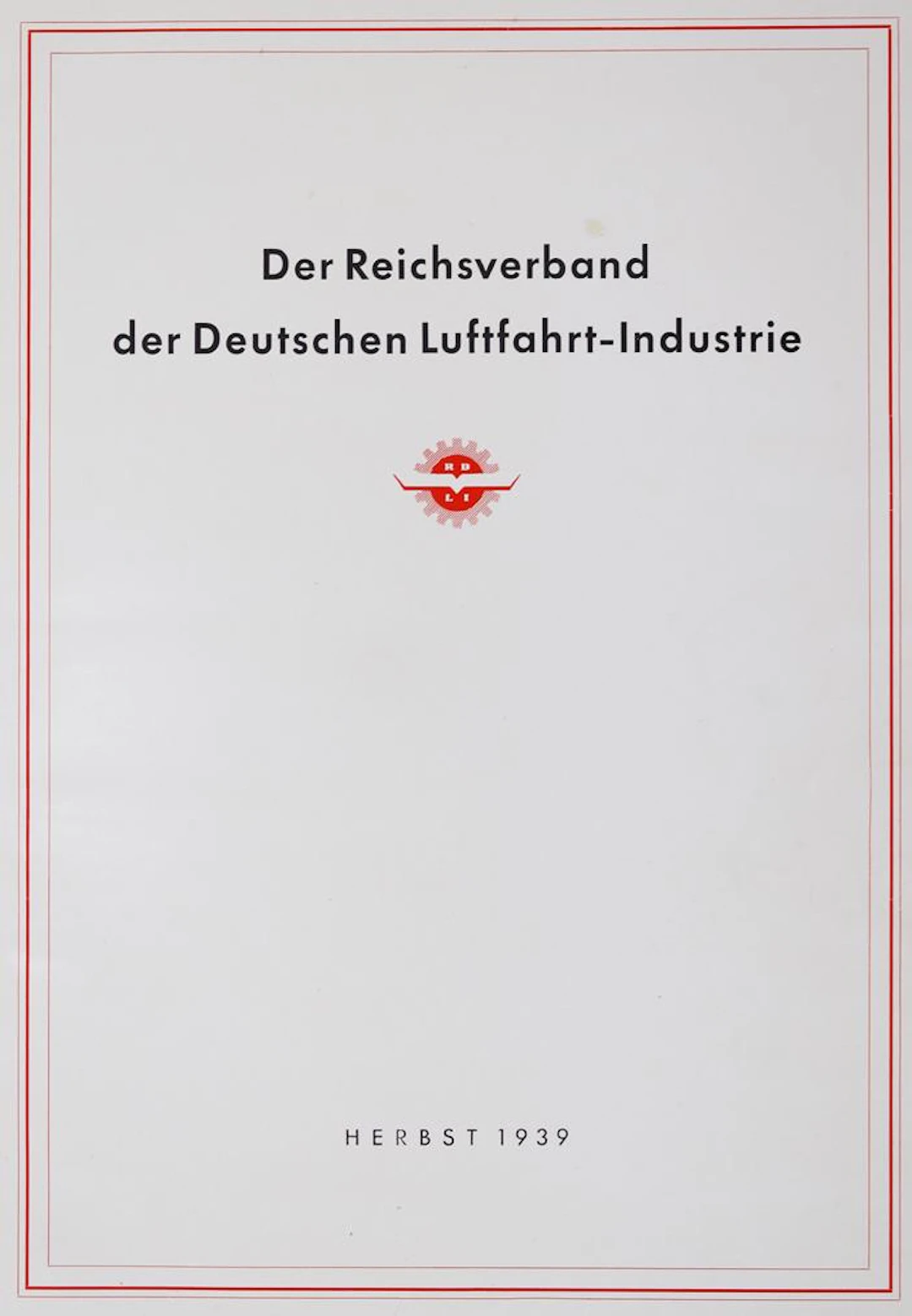 (Doppelfeld,A.). Der Reichsverband der deutschen Luftfahrtindustrie. Bln.
