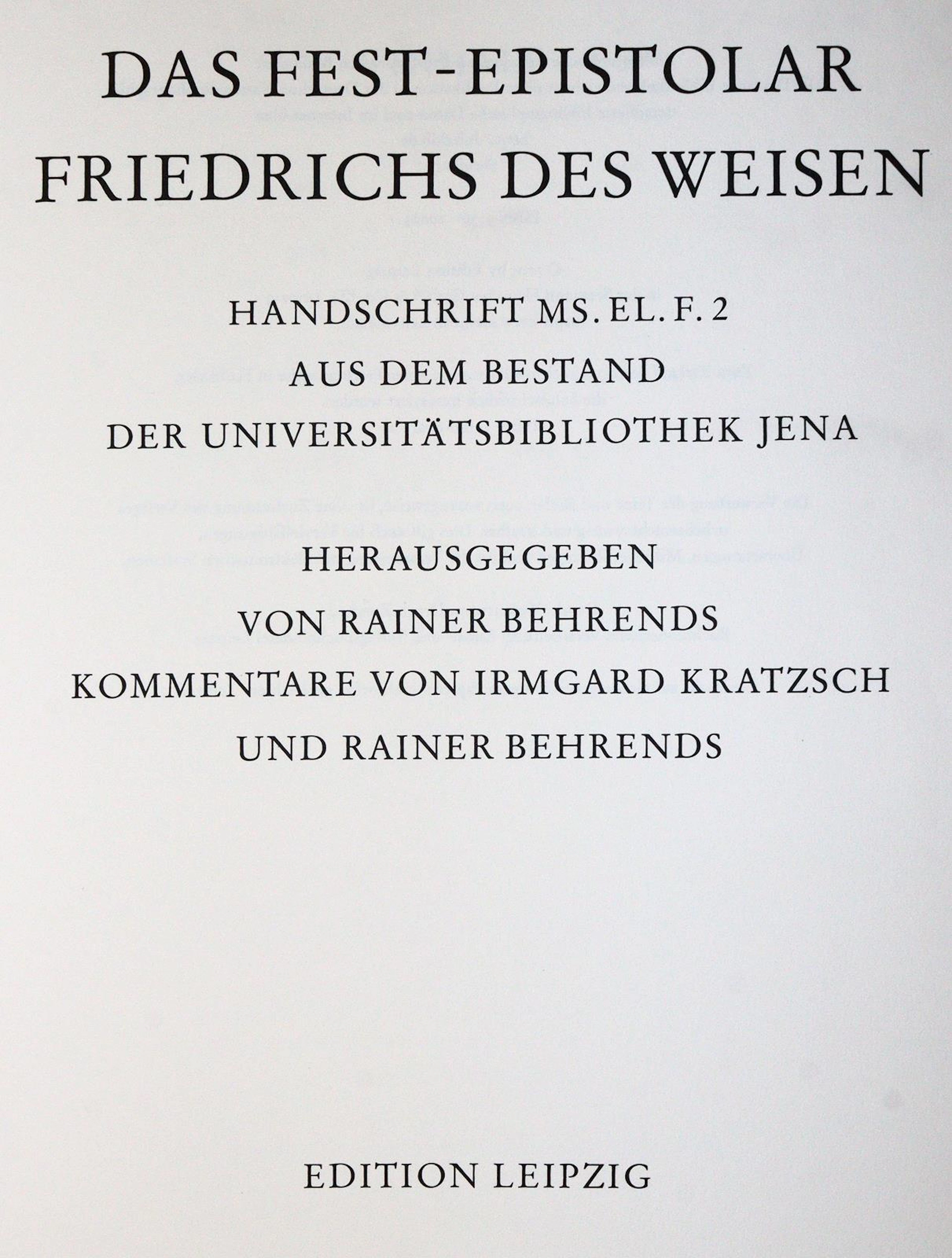 Fest-Epistolar, Das, Friedrichs des Weisen. 2 Bde. Faks. d. Ausg. um 1507. Lpz.