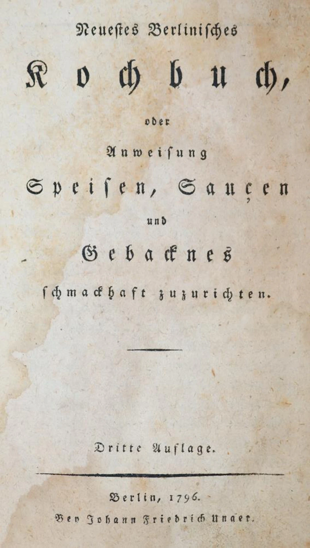 (Unger,F.H.). Neuestes Berlinisches Kochbuch