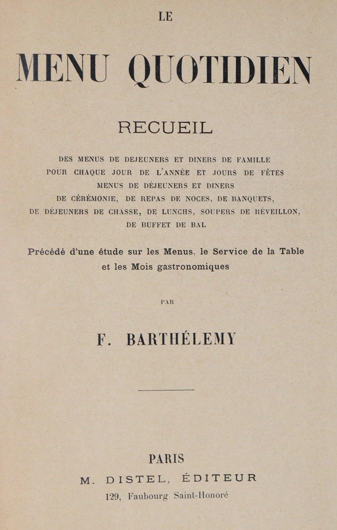 Barthelemy,F. Le menu quotidien. Recueil des menus de dejeuners et