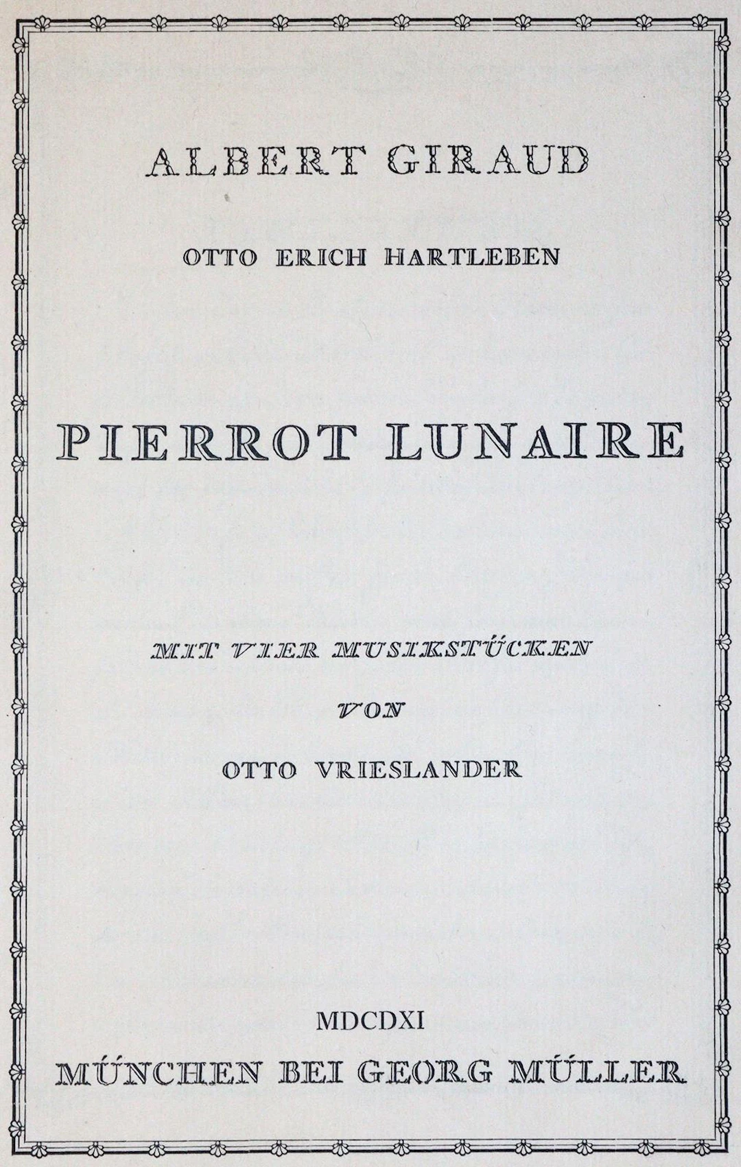 Giraud,A. Pierrot Lunaire. Übers. v. O.Hartleben. Mit vier Musikstücken