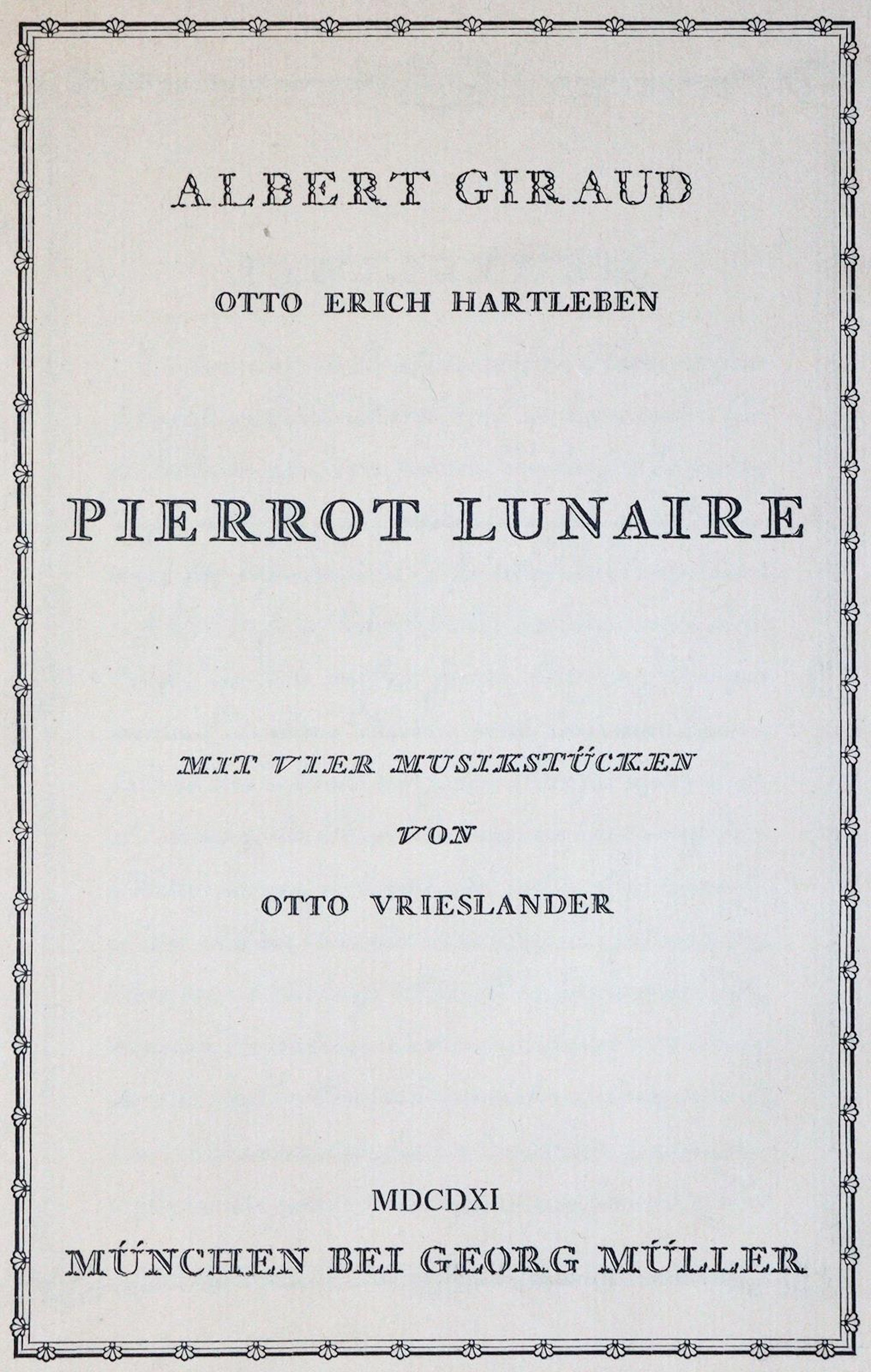 Giraud,A. Pierrot Lunaire. Übers. v. O.Hartleben. Mit vier Musikstücken