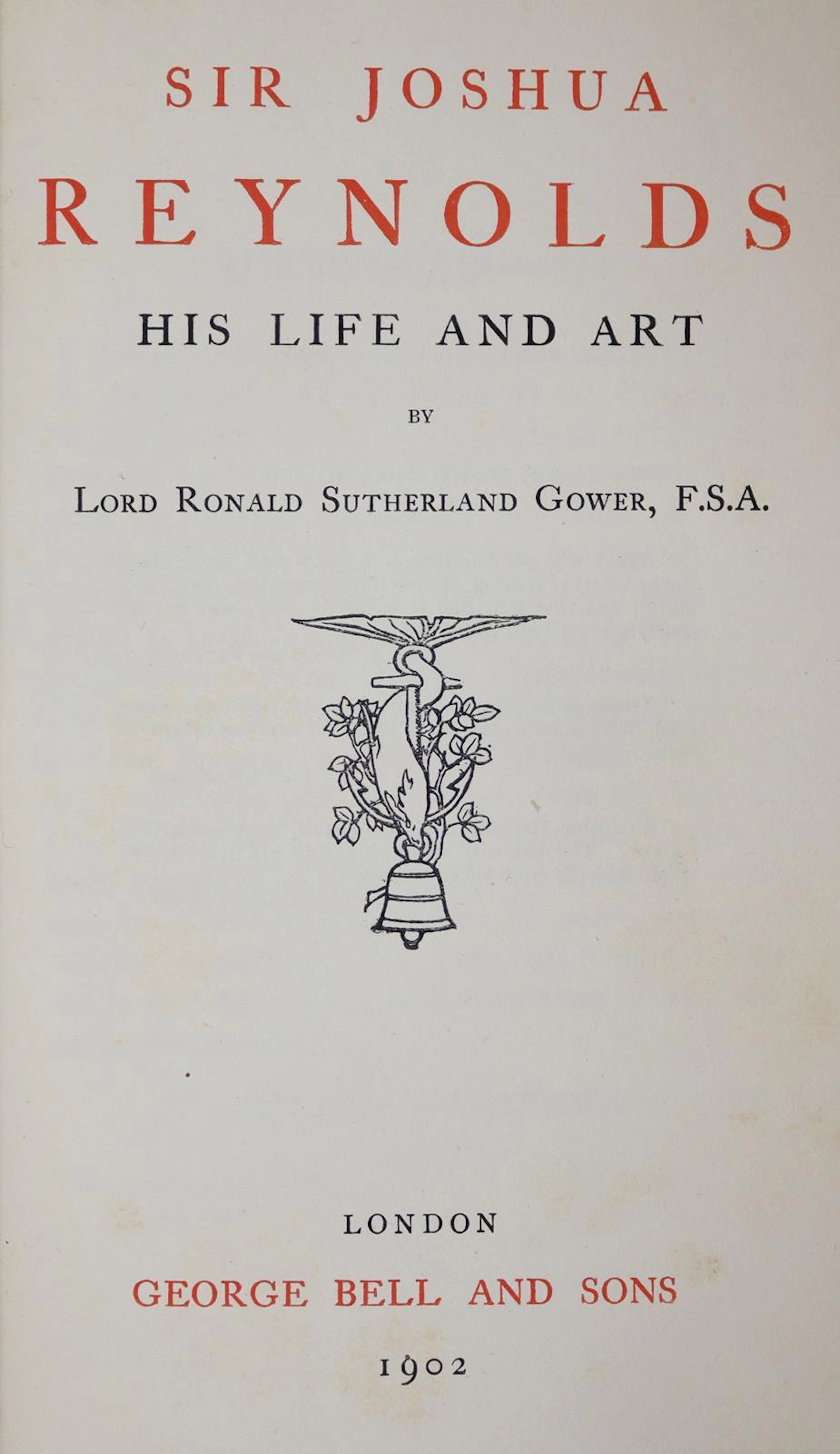 Gower,R.S. Sir Joshua Reynolds. His life and art. London