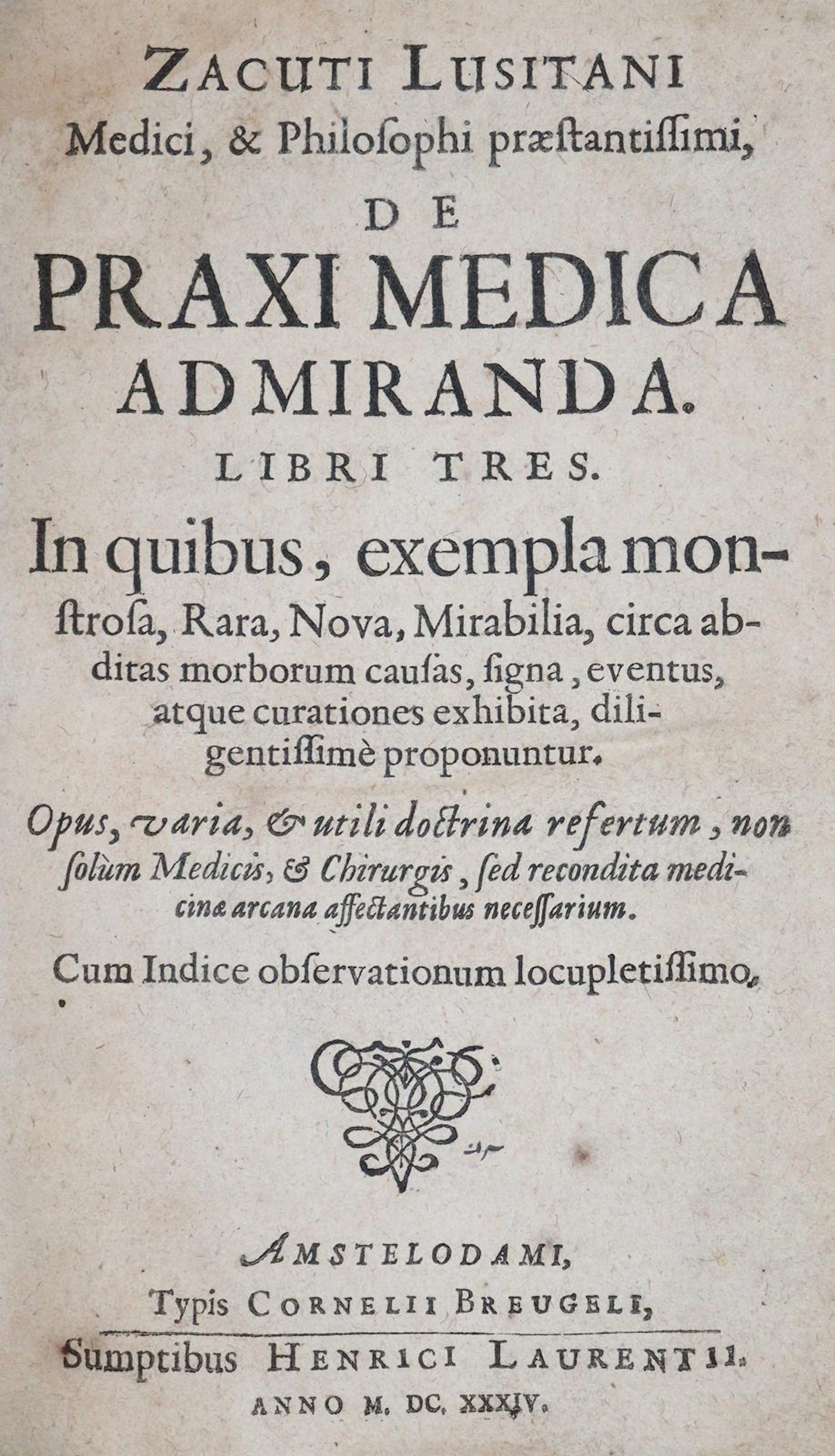 Zacuto Lusitano,A. De praxi medica admiranda. Libri tres. Amsterdam